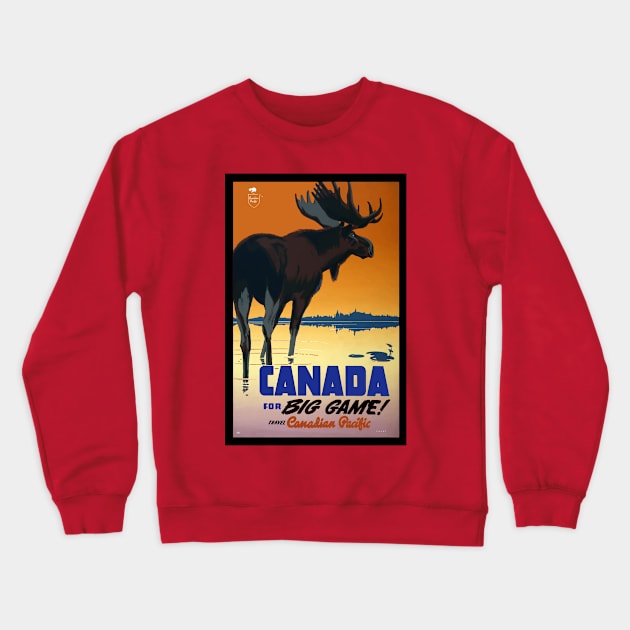 Canada for Big Game ! Crewneck Sweatshirt by Yaelledark